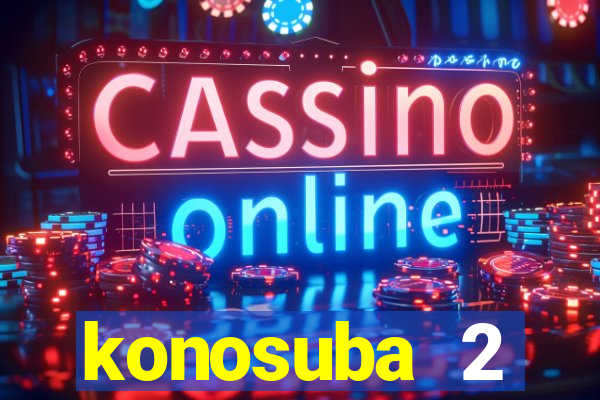 konosuba 2 temporada dublado